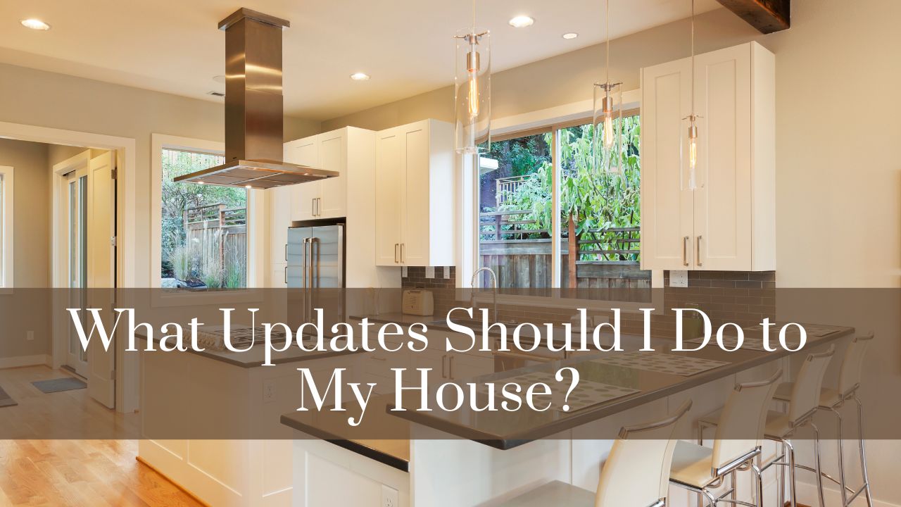 What Updates Should I Do to My House? Chesterbrook Woods Neighborhood